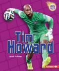 Tim Howard (Amazing Athletes) By Jon M. Fishman Cover Image