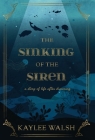 The Sinking of the Siren: A Story of Life After Drowning Cover Image