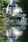 Living to Die/Dying to Live: 29 Years Surviving HIV By C. D. Lane Cover Image
