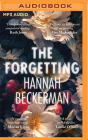 The Forgetting By Hannah Beckerman, Kristin Atherton (Read by) Cover Image