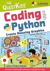 Coding with Python - Create Amazing Graphics: The Questkids Do Coding (In Easy Steps) By Max Wainewright Cover Image