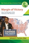 Margin of Victory: How Technologists Help Politicians Win Elections (New Trends and Ideas in American Politics) Cover Image