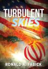 Turbulent Skies: A Jack Coward Novel By Ronald a. Fabick Cover Image