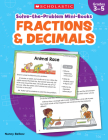 Solve-the-Problem Mini Books: Fractions & Decimals: 12 Math Stories for Real-World Problem Solving By Nancy Belkov Cover Image