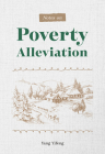 Notes on Poverty Alleviation By Yifeng Yang Cover Image