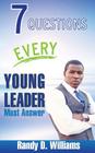 7 Questions Every Young Leader Must Answer Cover Image