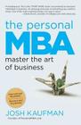 The Personal MBA: Master the Art of Business By Josh Kaufman Cover Image