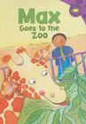 Max Goes to the Zoo (Read-It! Readers: Purple Level) Cover Image