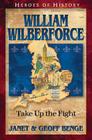 William Wilberforce: Take Up the Fight Cover Image