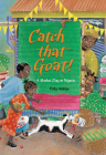 Catch That Goat!: A Market Day in Nigeria Cover Image