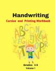 Handwriting Cursive and Printing Workbook: Printing Practice Cursive Handwriting for Boy By Minh Remis Cover Image