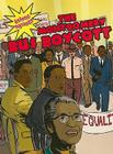 The Montgomery Bus Boycott (Graphic Histories) Cover Image