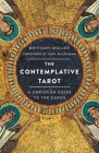 The Contemplative Tarot: A Christian Guide to the Cards Cover Image