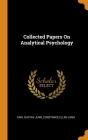 Collected Papers On Analytical Psychology By Carl Gustav Jung, Constance Ellen Long Cover Image