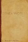 Other Worlds: and their stories (Inklings #1) By Joseph Riley Peak, Christopher D. Stewart (Editor) Cover Image
