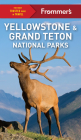Frommer's Yellowstone and Grand Teton National Parks (Complete Guide) Cover Image