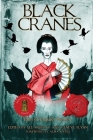Black Cranes: Tales of Unquiet Women By Lee Murray (Editor), Geneve Flynn (Editor), Nadia Bulkin Cover Image