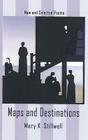 Maps & Destinations By Mary K. Stillwell Cover Image