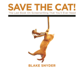 Save the Cat!: The Last Book on Screenwriting You'll Ever Need By Blake Snyder, George Newbern (Narrated by) Cover Image
