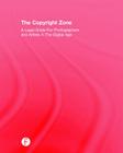 The Copyright Zone: A Legal Guide for Photographers and Artists in the Digital Age By Edward Greenberg, Jack Reznicki Cover Image