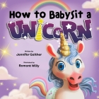 How to Babysit a Unicorn Cover Image