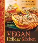 Vegan Holiday Kitchen: More Than 200 Delicious, Festive Recipes Cover Image