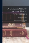 A Commentary on the Holy Scriptures: Critical, Doctrinal, and Homiletical By Lange Johann Peter Cover Image