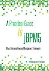 A Practical Guide to jBPM5: JBoss Business Process Management framework Cover Image