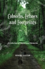 Cobwebs, Echoes and Footprints: A Collection of Stories and Memories Cover Image