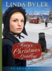 Mary's Christmas Goodbye: An Amish Romance By Linda Byler Cover Image