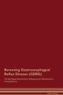 Reversing Gastroesophageal Reflux Disease (GERD) The Raw Vegan Detoxification & Regeneration Workbook for Curing Patients Cover Image
