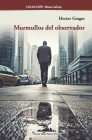 Murmullos del observador By Hector Geager Cover Image