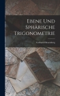 Ebene Und Sphärische Trigonometrie By Gerhard Hessenberg Cover Image