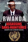 Rwanda, assassins sans frontières: Enquête sur le régime Kagame Cover Image