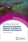 Nutritional Signaling Pathway Activities in Obesity and Diabetes By Zhiyong Cheng (Editor) Cover Image
