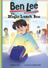 The Magic Lunch Box By Hanna Kim, Emily Paik (Illustrator) Cover Image