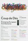 Coup de Des: Emerging European Architectures. Issue 2 Cover Image