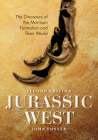 Jurassic West, Second Edition: The Dinosaurs of the Morrison Formation and Their World (Life of the Past) By John Foster, Dale A. Russell (Foreword by) Cover Image