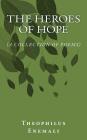 The Heroes of Hope By Theophilus Enemali Cover Image