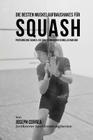 Die besten Muskelaufbaushakes fur Squash: Proteinreiche Shakes, die dich starker und schneller machen Cover Image