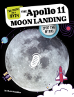 The Apollo 11 Moon Landing: Spot the Myths Cover Image