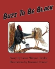 Buzz To Be Black Cover Image