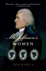 Mr. Jefferson's Women By Jon Kukla Cover Image