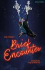 Brief Encounter (Modern Plays) Cover Image