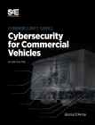 Cybersecurity for Commercial Vehicles By Gloria D'Anna Cover Image