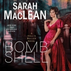 Bombshell: A Hell's Belles Novel By Sarah MacLean, Mary Jane Wells (Read by) Cover Image