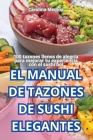 El Manual de Tazones de Sushi Elegantes Cover Image