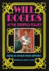 Will Rogers at the Ziegfeld Follies By Arthur Frank Wertheim Cover Image
