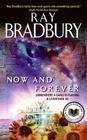 Now and Forever: Somewhere a Band Is Playing & Leviathan '99 By Ray Bradbury Cover Image