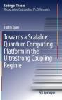 Towards a Scalable Quantum Computing Platform in the Ultrastrong Coupling Regime (Springer Theses) Cover Image